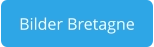 Bilder Bretagne