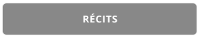 RÉCITS